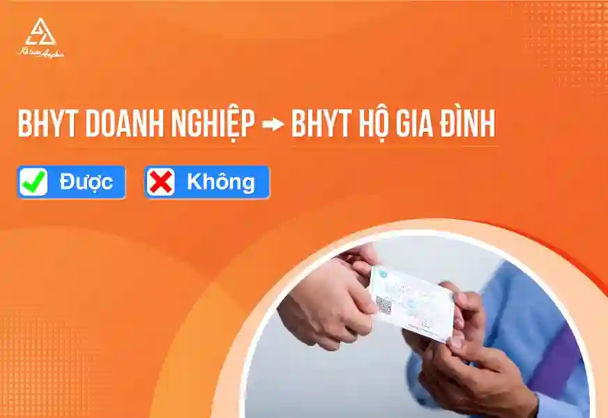 Chuyển từ BHYT doanh nghiệp sang BHYT hộ gia đình – Mới