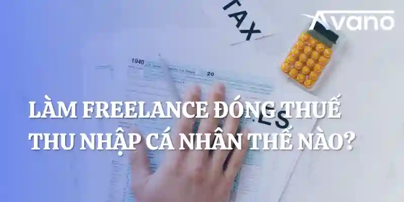 Làm freelancer có đóng thuế thu nhập cá nhân không?